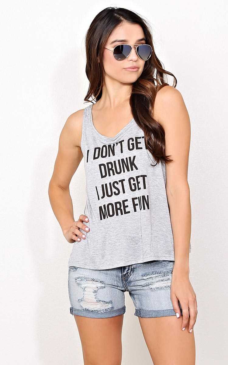 I DON'T GET DRUNK I JUST MORE FUN Tank - - Heather in Size by Styles For Less
