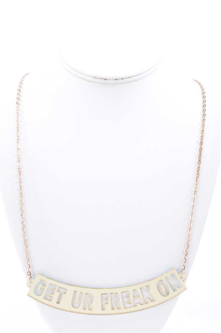 Gold GET UR FREAK ON Pendent Necklace
